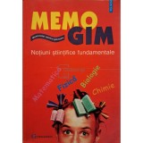 Mihaela Bucataru - Memogim - Memorator pentru gimnaziu - Notiuni stiintifice fundamentale (Editia: 1999)