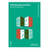 Psihoterapie pozitiva. Teorie si practica - Nossrat Peseschkian