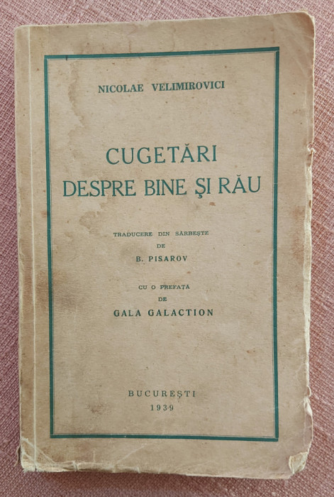 Cugetari despre bine si rau. Cugetarea, 1939 - Nicolae Velimirovici