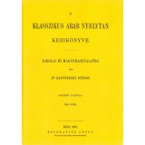 A klasszikus arab nyelvtan k&eacute;zik&ouml;nyve iskolai &eacute;s mag&aacute;nhaszn&aacute;latra - Kanyurszky Gy&ouml;rgy