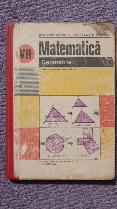 Matematica, Geometrie, manual clasa a VII-a, 1979, 142 pagini