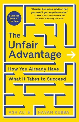 The Unfair Advantage: How You Already Have What It Takes to Succeed foto