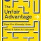 The Unfair Advantage: How You Already Have What It Takes to Succeed