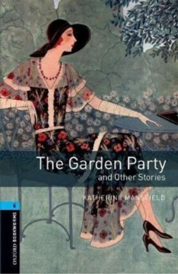 The Garden Party and Other Stories - Oxford bookworms 5 - Katherine Mansfield foto