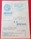 Program meci fotbal &quot;METALUL&quot; PLOPENI - PETROLUL PLOIESTI (09.04.1977)