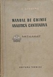 Cumpara ieftin Manual de chimie analitica cantitativa. Volumetria - 1956 - Candin Liteanu (AF67), Tehnica