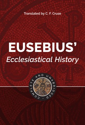Eusebius&amp;#039; Ecclesiastical History: Complete and Unabridged foto