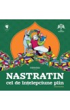 Nastratin cel de intelepciune plin - Cristina Grecu, Gabriel Dobre, 2020