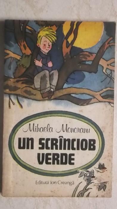 Mihaela Monoranu - Un scrinciob / scranciob verde