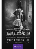 Miss Peregrine 5. Divanul pasarilor - Arthur