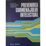 PREVENIREA SURMENAJULUI INTELECTUAL-CONSTANTIN ANDRONIC-225993