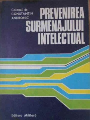 PREVENIREA SURMENAJULUI INTELECTUAL-CONSTANTIN ANDRONIC-225993 foto