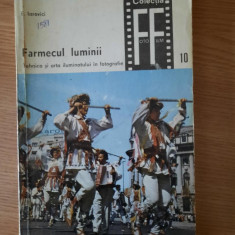 FARMECUL LUMINII. TEHNICA SI ARTA ILUMINATULUI IN FOTOGRAFIE – E. IAROVICI