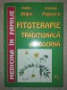 Ovidiu Bojor, Octavian Popescu&nbsp;-&nbsp;Fitoterapie traditionala si moderna