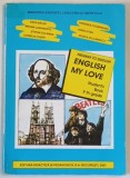 ENGLISH MY LOVE , PATHWAY TO ENGLISH , STUDENT &#039;S BOOK 9 th GRADE by RADA BALAN ...RODICA VULCANESCU , 2003