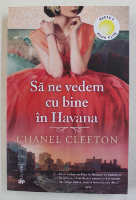 SA NE VEDEM CU BINE IN HAVANA de CHANEL CLEETON , 2021 , foto