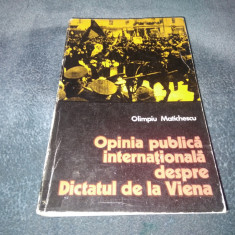 OLIMPIU MATICHESCU - OPINIA PUBLICA INTERNATIONALA DESPRE DICTATUL DE LA VIENA