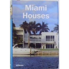 MIAMI HOUSES de CYNTHIA RESCHKE, 2003