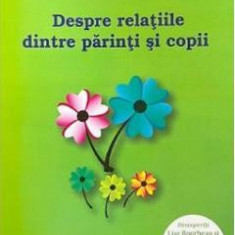 Depre relatiile dintre parinti si copii - Lise Bourbeau