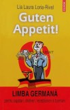 Cumpara ieftin Guten Appetit!. Limba germana pentru ospatari, chelneri, receptioneri si barmani - 2006 - Lia-Laura Loria-Rivel ($K19)