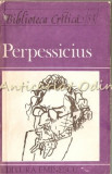 Perpessicius - Antologie: Marcel Crihana
