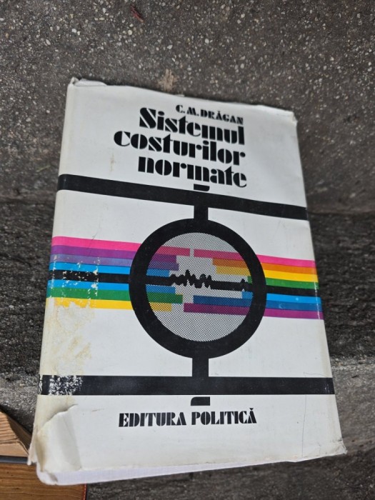 Sistemul costurilor normalizate - C. M. Drăgan