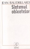 Jean Baudrillard - Sistemul obiectelor
