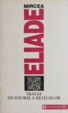 Tratat de istorie a religiilor (1992) - Mircea Eliade