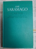 Jose Saramago - Caietul. Texte scrise pentru blog: septembrie 2008 - martie 2009 (cartonata, fara supracoperta)