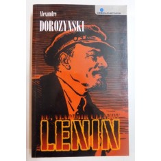EU, VLADIMIR ULIANOV ZIS LENIN - ALEXANDRE DOROZYNSKI