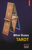 Tarot - Paperback brosat - Mihai Buzea - Roman Beletristica - Polirom