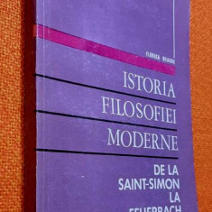 Istoria filosofiei moderne de la Saint-Simon la Feuerbach - Florica Neagoe