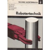Robotertechnik. Technik-Worterbuch. English Deutsch Franzosisch Russisch