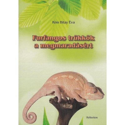 Furfangos tr&amp;uuml;kk&amp;ouml;k a megmarad&amp;aacute;s&amp;eacute;rt - Kiss Bitay &amp;Eacute;va foto