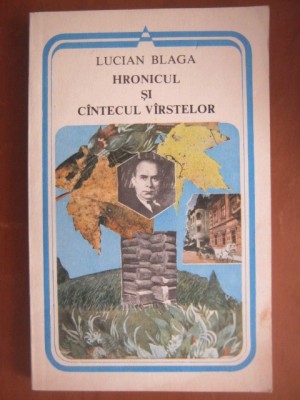 Lucian Blaga - Hronicul sau cantecul varstelor foto