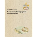 A kereszt&eacute;ny hit fogs&aacute;g&aacute;ban - Iv&aacute;nfy Jaksity Gy&ouml;rgy