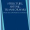 Structuri, sisteme, transformari. Studii de lingvistica si poetica - Sanda Golopentia Eretescu