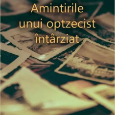 Amintirile unui optzecist întârziat - Paperback brosat - Şerban Tomşa - Tracus Arte