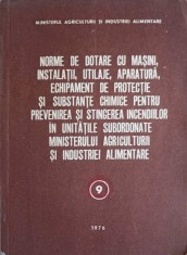 NORME DE DOTARE CU MASINI, INSTALATII, UTILAJE, APARATURA, ECHIPAMENT DE PROTECTIE SI SUBSTANTE CHIMICE PEN-243598