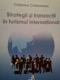Cristiana Cristureanu - Strategii si tranzactii in turismul international (Editia: 2006)