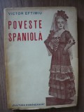 VICTOR EFTIMIU - POVESTE SPANIOLA ( drama in versuri )- 1941