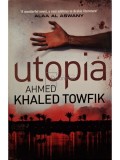 Ahmed Khaled Towfik - Utopia (Editia: 2011)