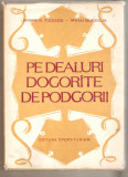 Pe dealuri dogorate de podgorii-Avram D.Tudosie