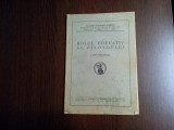 ROLUL EDUCATIV AL FILOSOFIEI - C. Radulescu Motru - Academiei, 1944, 24 p.
