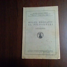 ROLUL EDUCATIV AL FILOSOFIEI - C. Radulescu Motru - Academiei, 1944, 24 p.