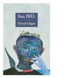 Efectul Caligari - Dora Pavel