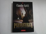PREVESTIREA (thriller esoteric) - Claudio GATTI