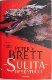 Sulita Desertului vol. 2, seria Demon - Peter V. Brett - Roman Fantasy