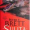 Sulita desertului. A doua parte din seria Demon &ndash; Peter V. Brett