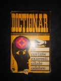 I. BERG - DICTIONAR DE CUVINTE, EXPRESII, CITATE CELEBRE (1969, ed. cartonata)